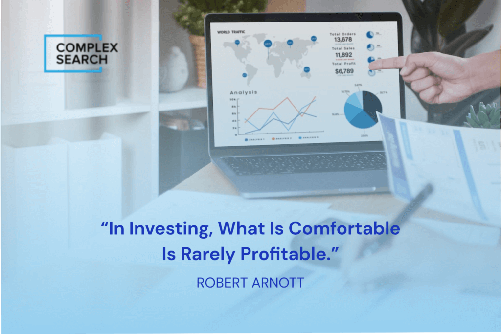 “In investing, what is comfortable is rarely profitable.”