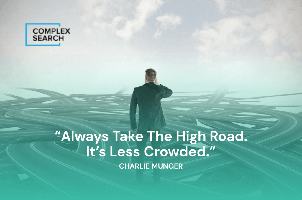“Always take the high road. It’s less crowded.”